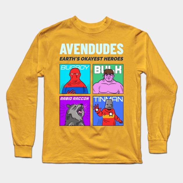 Avendudes Funny Earths Okayest Heroes Long Sleeve T-Shirt by The Studio Style